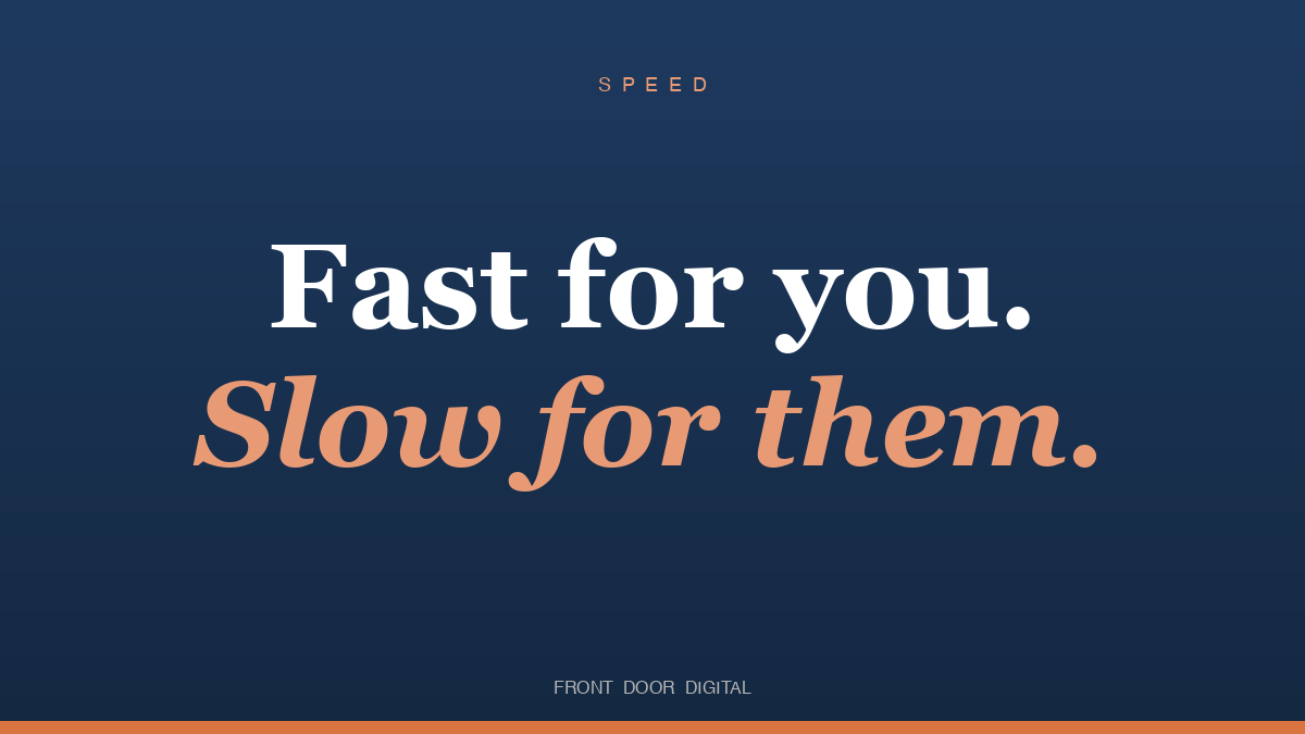 Fast for you slow for them mobile-first title card